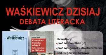 Debata literacka „Waśkiewicz dzisiaj”